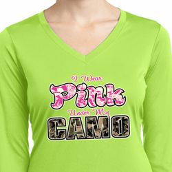 I Wear Pink Under My Camo Ladies Dry Wicking Long Sleeve Shirt I Wear Pink Under My Camo Ladies Dry Wicking Long Sleeve Shirt