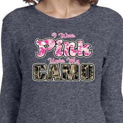 I Wear Pink Under My Camo Ladies Long Sleeve Shirt I Wear Pink Under My Camo Ladies Long Sleeve Shirt