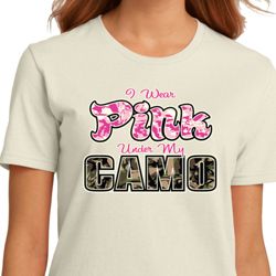 I Wear Pink Under My Camo Ladies Organic Shirt I Wear Pink Under My Camo Ladies Organic Shirt