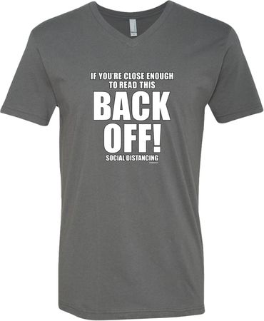 If You're Close Enough To Read This Back Off Adult V-Neck T-Shirt