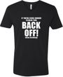 If You're Close Enough To Read This Back Off Adult V-Neck T-Shirt