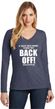 If You're Close Enough To Read This Back Off Ladies Long Sleeve V-Neck T-Shirt