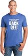If You're Close Enough To Read This Back Off Soft Style Unisex T-Shirt