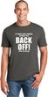 If You're Close Enough To Read This Back Off Soft Style Unisex T-Shirt