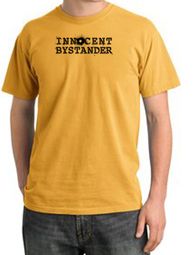 INNOCENT BYSTANDER BLACK Funny Adult Pigment Dyed T-Shirt - Mustard INNOCENT BYSTANDER BLACK Funny Adult Pigment Dyed T-Shirt - Mustard