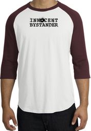 INNOCENT BYSTANDER BLACK Funny Adult Raglan T-shirt - White/Maroon INNOCENT BYSTANDER BLACK Funny Adult Raglan T-shirt - White/Maroon
