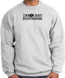 INNOCENT BYSTANDER BLACK Funny Adult Sweatshirt - Ash
