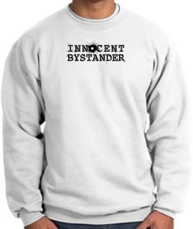 INNOCENT BYSTANDER BLACK Funny Adult Sweatshirt - White