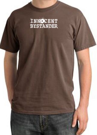 INNOCENT BYSTANDER WHITE Funny Adult Pigment Dyed T-Shirt - Chestnut
