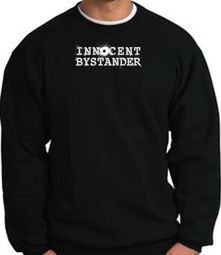 INNOCENT BYSTANDER WHITE Funny Adult Pullover Sweatshirt - Black