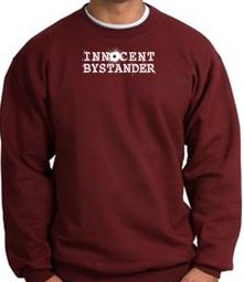 INNOCENT BYSTANDER WHITE Funny Adult Pullover Sweatshirt - Maroon