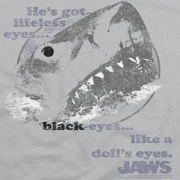 Jaws Doll's Eyes Shirts Jaws Doll's Eyes Shirts