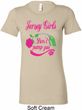 Jersey Girls Don't Pump Gas Ladies Longer Length Tee Shirt