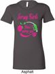 Jersey Girls Don't Pump Gas Ladies Longer Length Tee Shirt