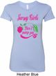 Jersey Girls Don't Pump Gas Ladies Longer Length Tee Shirt