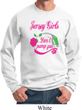 Jersey Girls Don't Pump Gas Sweatshirt