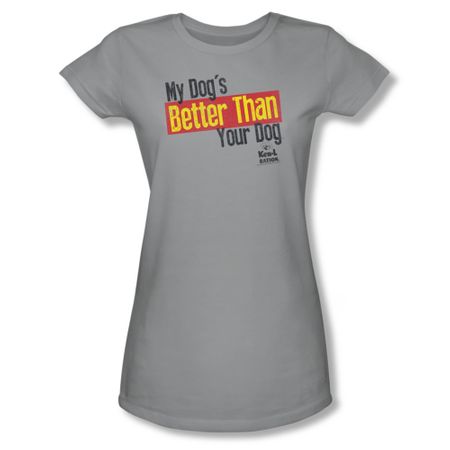 Ken L Ration Shirt Juniors Better Than Silver T-Shirt