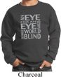 Kids An Eye for an Eye Youth Sweatshirt