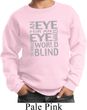 Kids An Eye for an Eye Youth Sweatshirt