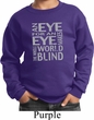 Kids An Eye for an Eye Youth Sweatshirt