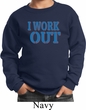 Kids Fitness Sweatshirt I Work Out Sweat Shirt
