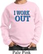 Kids Fitness Sweatshirt I Work Out Sweat Shirt