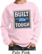 Kids Ford Sweatshirt Built Ford Tough Sweat Shirt