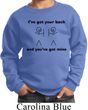 Kids Funny Sweatshirt I've Got Your Back Sweat Shirt