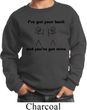 Kids Funny Sweatshirt I've Got Your Back Sweat Shirt