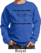 Kids Funny Sweatshirt I've Got Your Back Sweat Shirt
