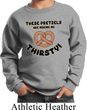 Kids Funny Sweatshirt Thirsty Pretzels Sweat Shirt
