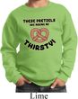 Kids Funny Sweatshirt Thirsty Pretzels Sweat Shirt
