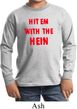 Kids Funny Tee Hit em with the Hein Youth Long Sleeve