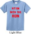 Kids Funny Tee Hit em with the Hein Youth T-shirt