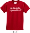 Kids Gymnast Shirt White Eat Sleep Breathe Gymnastics Tee T-Shirt