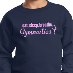 Kids Gymnast Sweatshirt Eat Sleep Breathe Gymnastics Sweat Shirt