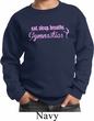 Kids Gymnast Sweatshirt Eat Sleep Breathe Gymnastics Sweat Shirt