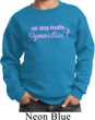 Kids Gymnast Sweatshirt Eat Sleep Breathe Gymnastics Sweat Shirt