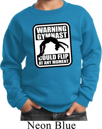 Kids Gymnast Sweatshirt Warning Gymnast Sweat Shirt
