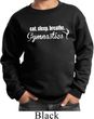 Kids Gymnast Sweatshirt White Eat Sleep Breathe Gymnastics Sweat Shirt