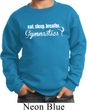 Kids Gymnast Sweatshirt White Eat Sleep Breathe Gymnastics Sweat Shirt