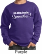 Kids Gymnast Sweatshirt White Eat Sleep Breathe Gymnastics Sweat Shirt