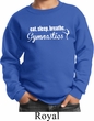 Kids Gymnast Sweatshirt White Eat Sleep Breathe Gymnastics Sweat Shirt