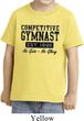 Kids Gymnastics Shirt Competitive Gymnast Toddler Tee T-Shirt