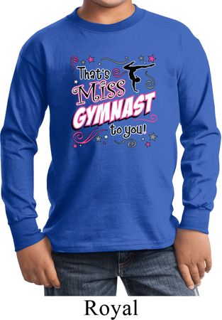 Kids Gymnastics Shirt Miss Gymnast To You Long Sleeve Tee T-Shirt
