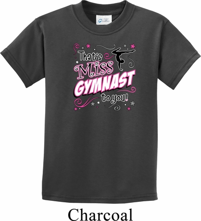 Kids Gymnastics Shirt Miss Gymnast To You Tee T-Shirt