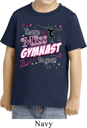 Kids Gymnastics Shirt Miss Gymnast To You Toddler Tee T-Shirt