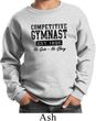 Kids Gymnastics Sweatshirt Competitive Gymnast Sweat Shirt