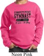Kids Gymnastics Sweatshirt Competitive Gymnast Sweat Shirt