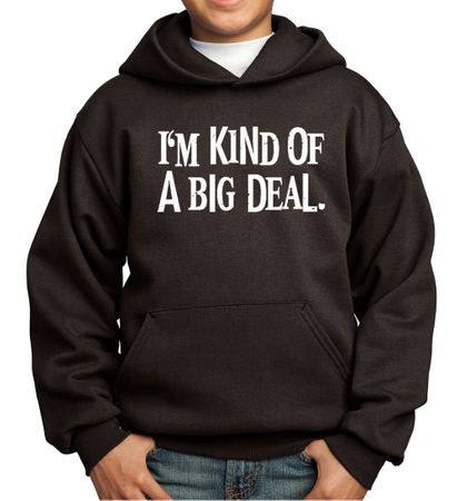 Kids Hoodie Kind of a Big Deal White Print Hoody